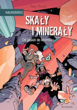 Książka Skały i mineraly od jaskiń do kosmosu Nasza księgarnia